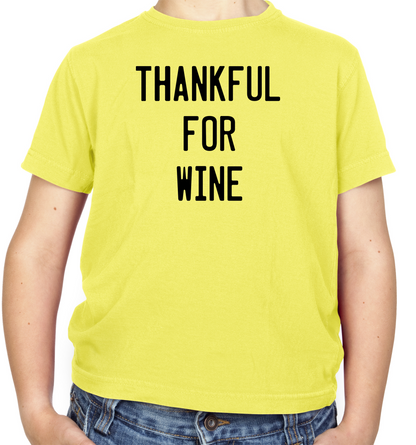 Thankful For Wine Kids T Shirt