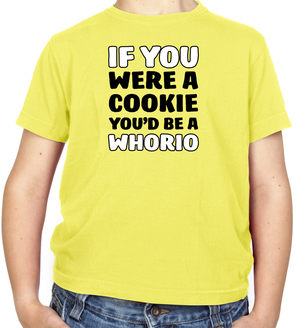 IF you Were A Cookie Kids T Shirt