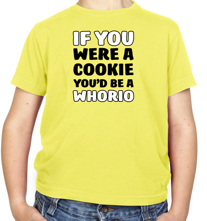 IF you Were A Cookie Kids T Shirt