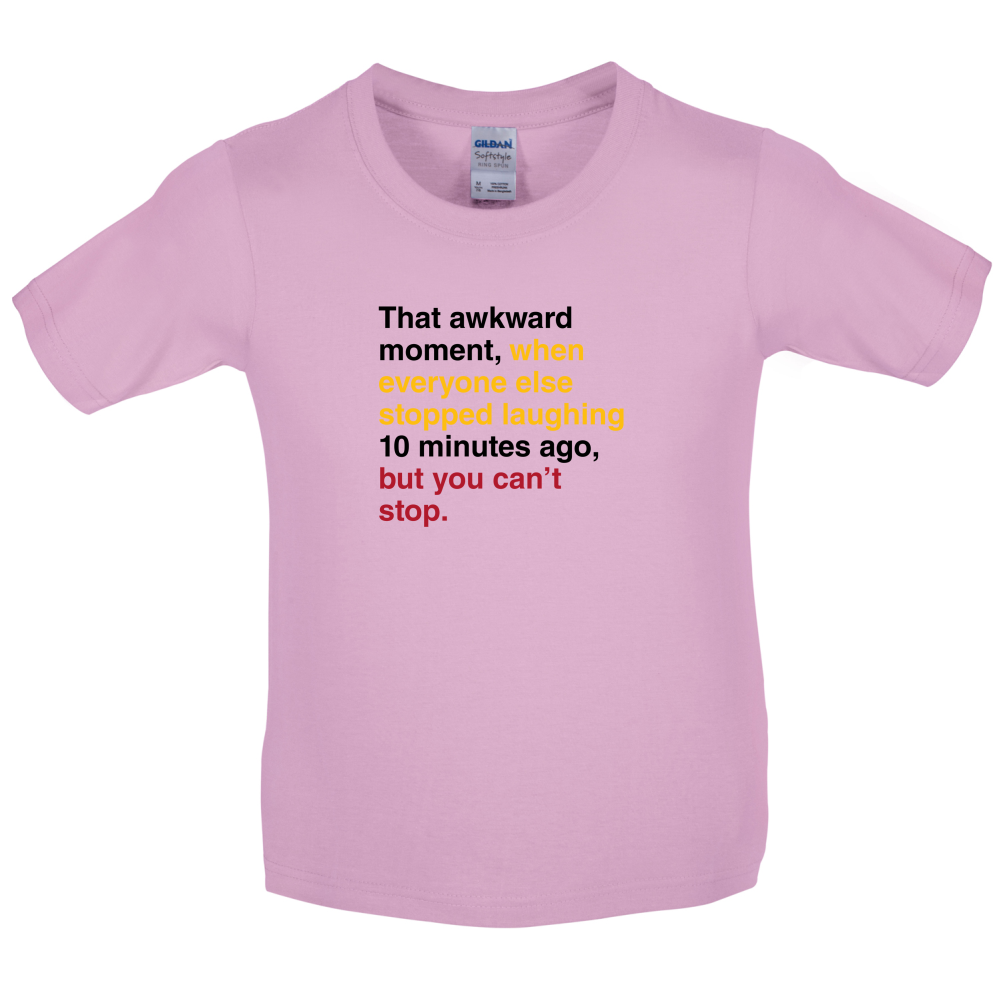 That Awkward Moment When Everyone Stopped Laughing Kids T Shirt