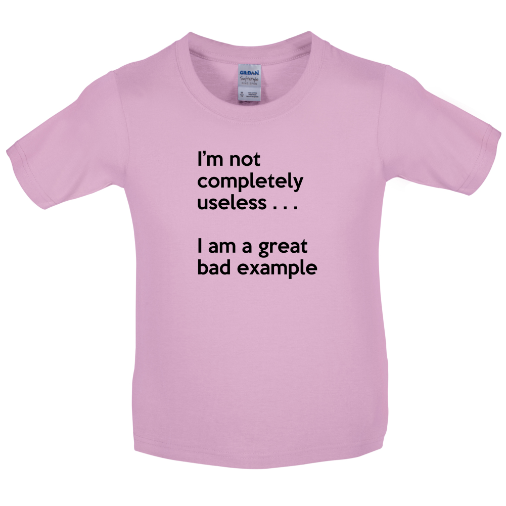 I'm Not Completely Useless Kids T Shirt
