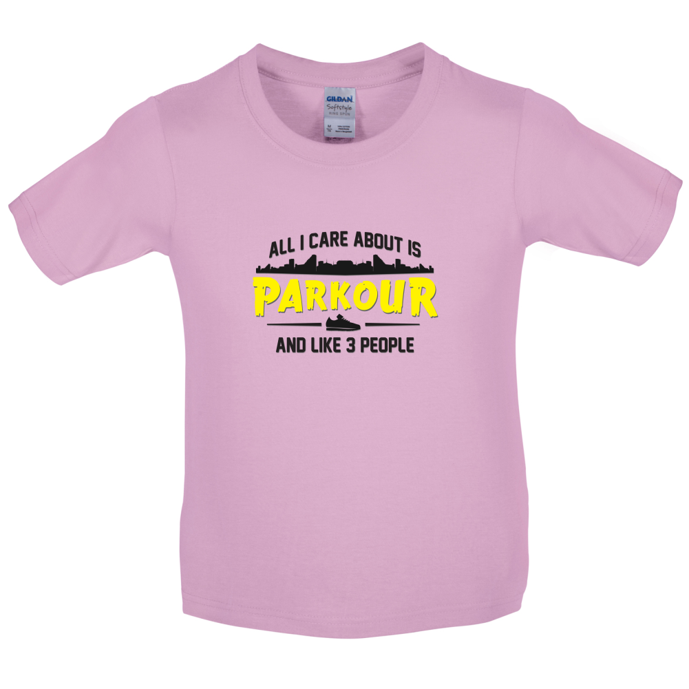 All I Care About Is Parkour Kids T Shirt