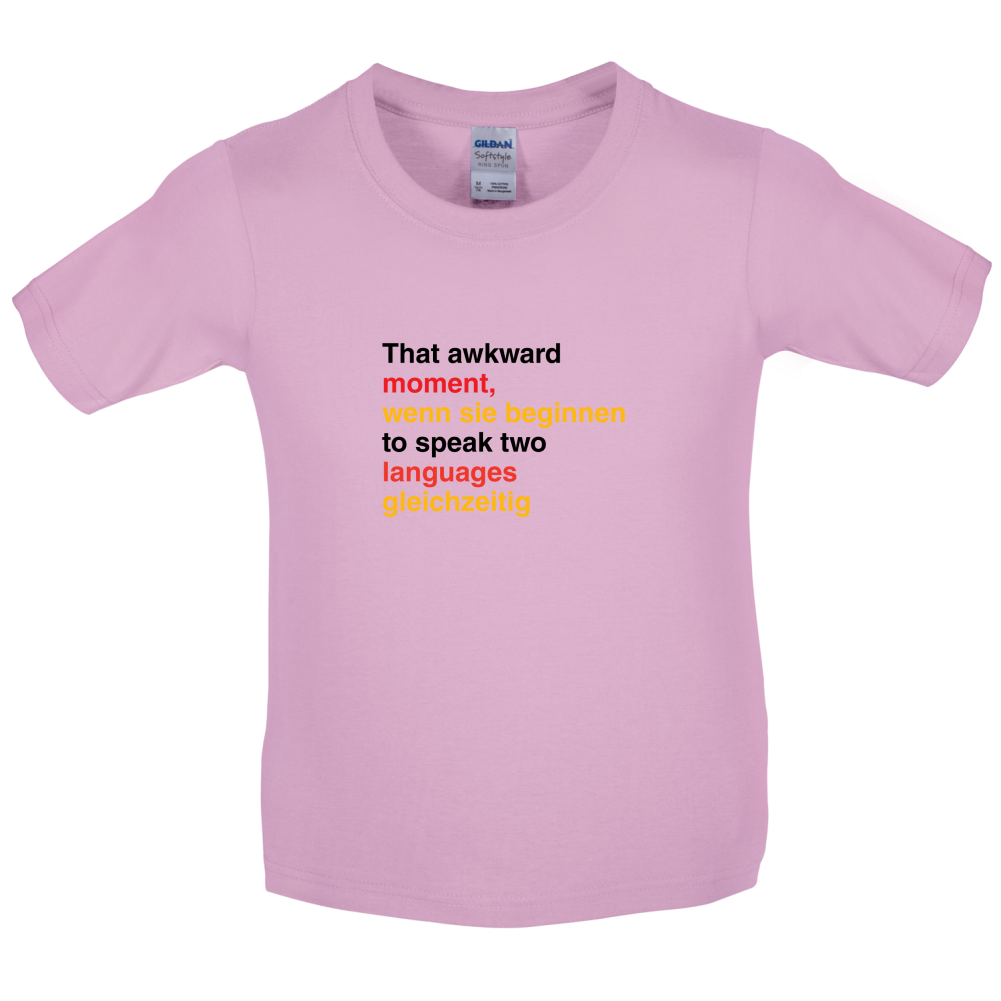 That Awkward German Moment You Speak In Two Languages Kids T Shirt