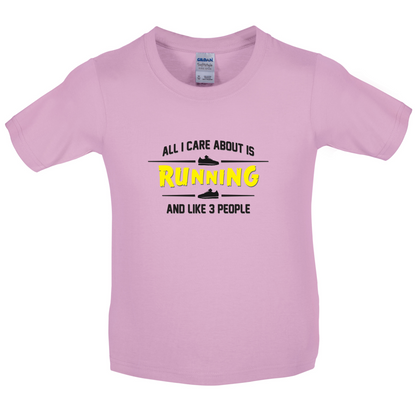 All I Care About Is Running Kids T Shirt