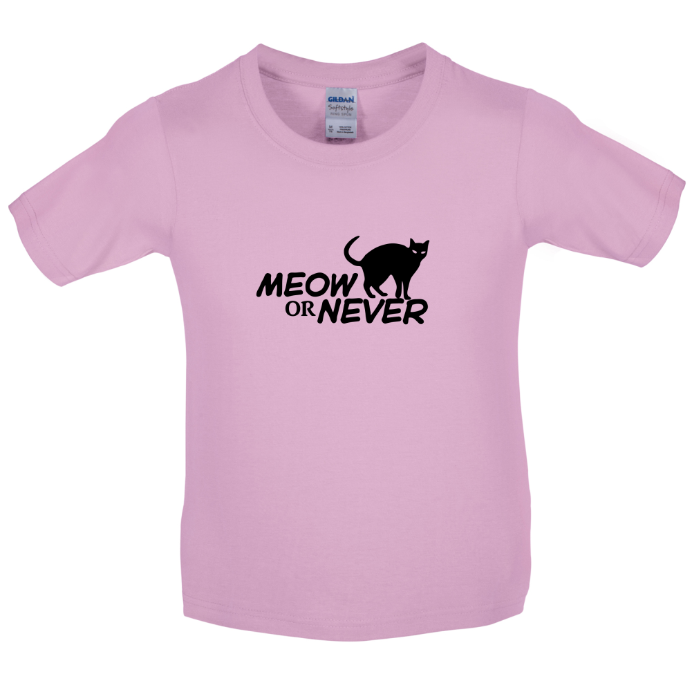 Meow Or Never Kids T Shirt