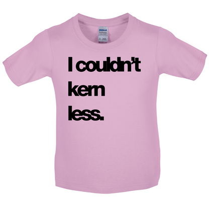Couldn't Kern Less Kids T Shirt