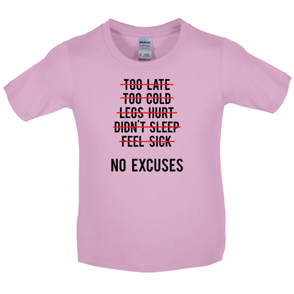 No Excuses Kids T Shirt