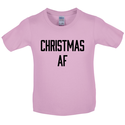 Christmas AF Kids T Shirt