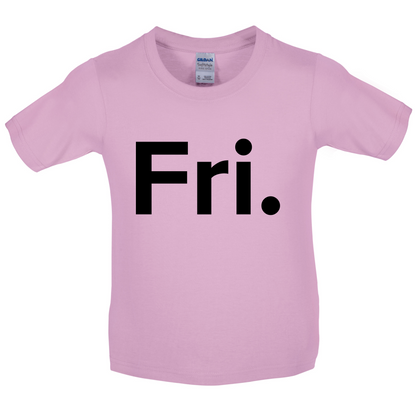 Weekday - Fri Kids T Shirt
