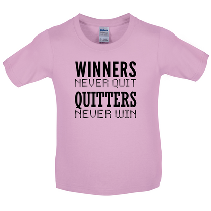 Winners Never Quit Kids T Shirt