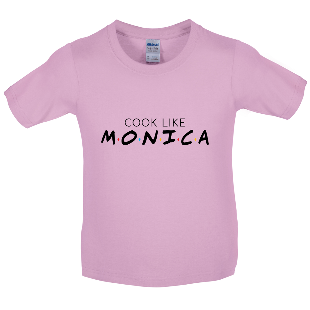 Cook Like Monica Kids T Shirt