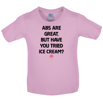 Abs Are Great, Ice Cream  Kids T Shirt