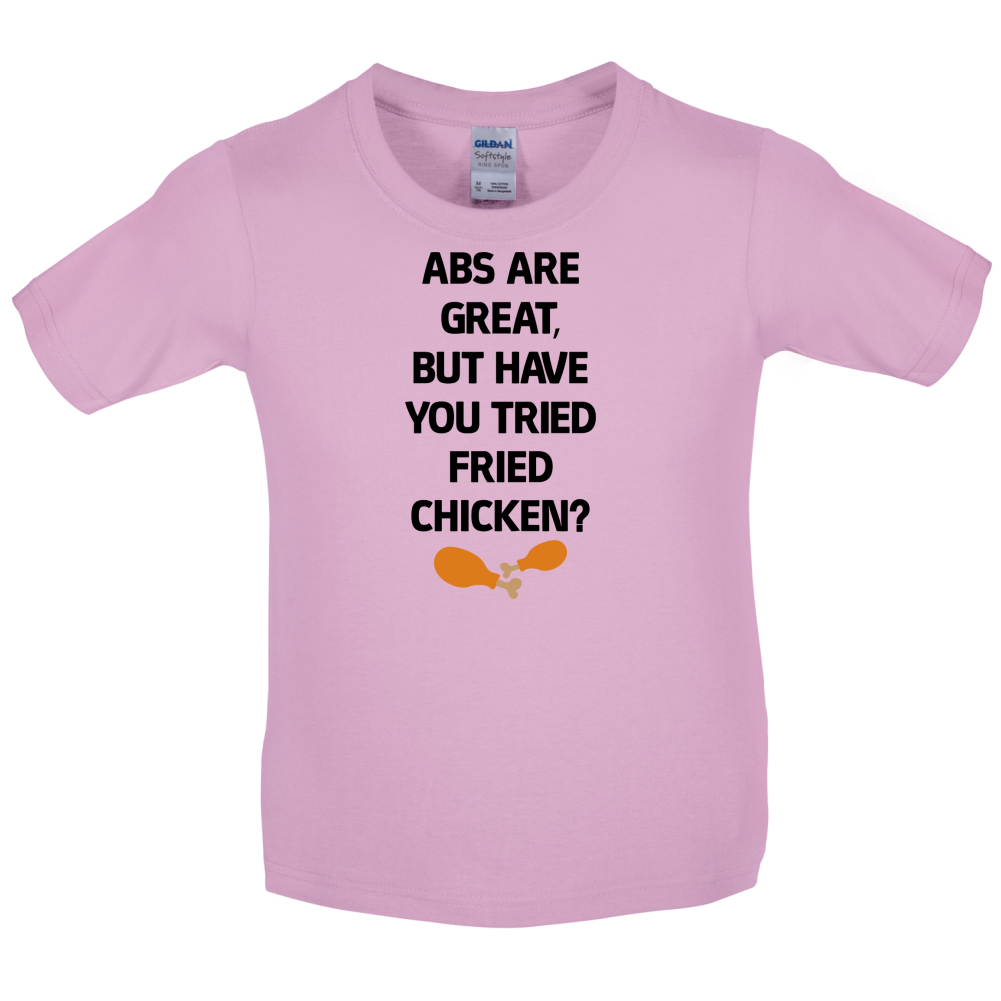 Abs Are Great, Fried Chicken  Kids T Shirt