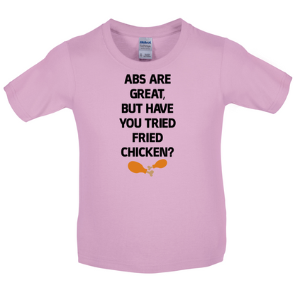 Abs Are Great, Fried Chicken  Kids T Shirt