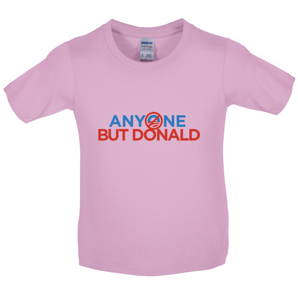 Anyone But Donald Kids T Shirt