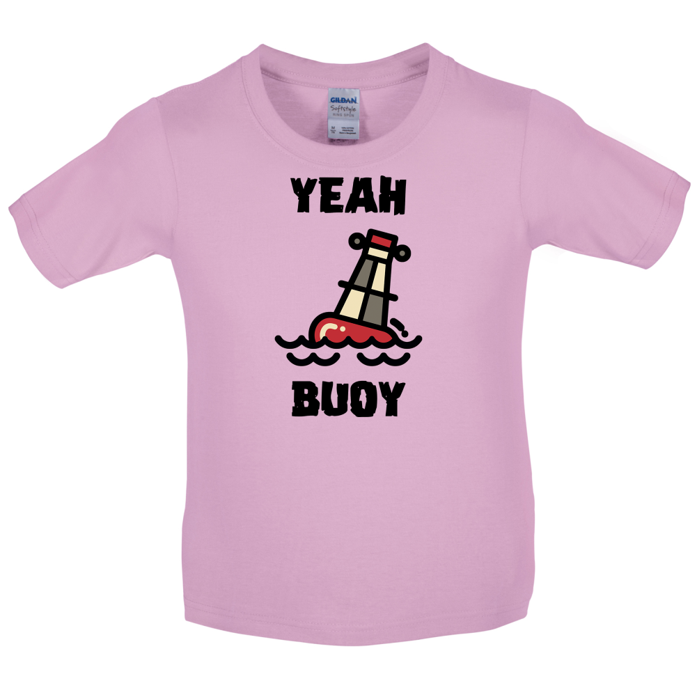 Yeah Buoy Cartoon Kids T Shirt