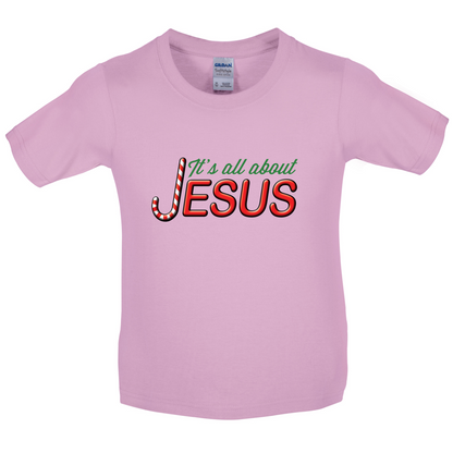 It's All About Jesus Kids T Shirt