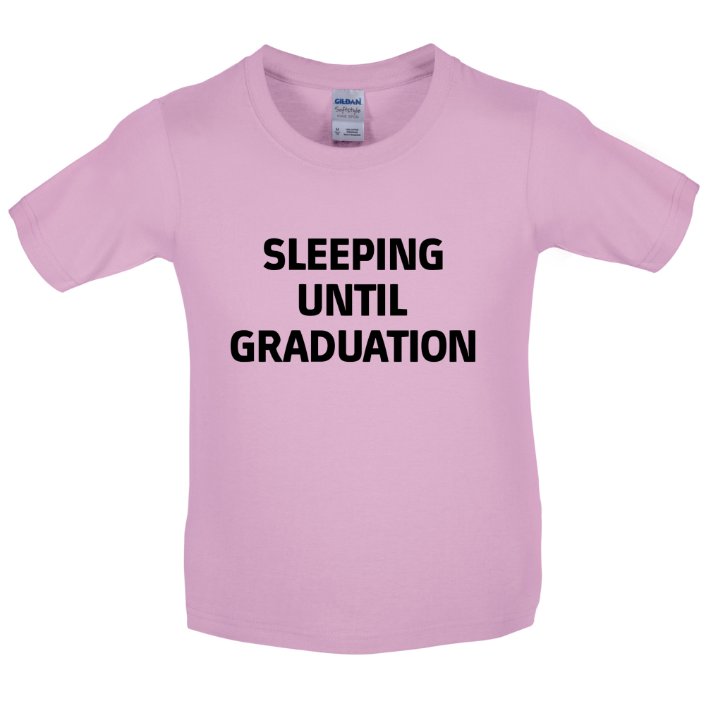 Seeping Until Graduation Kids T Shirt