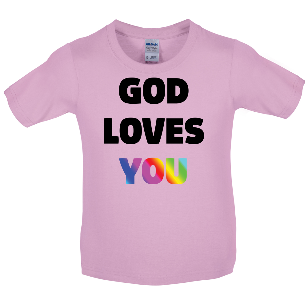 God Loves You Kids T Shirt