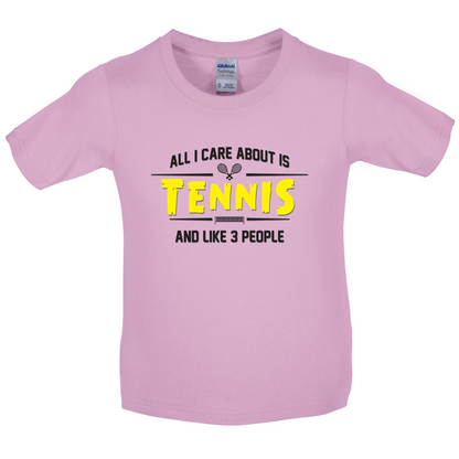All I Care About Is Tennis Kids T Shirt