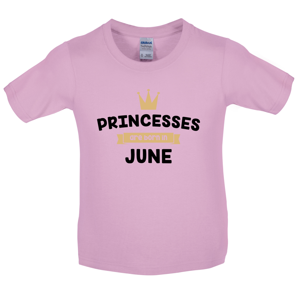 Princesses Are Born In June Kids T Shirt