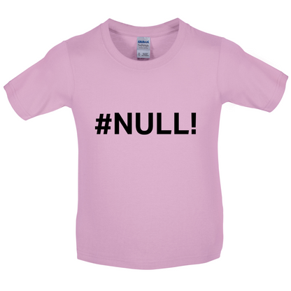 #Null Kids T Shirt