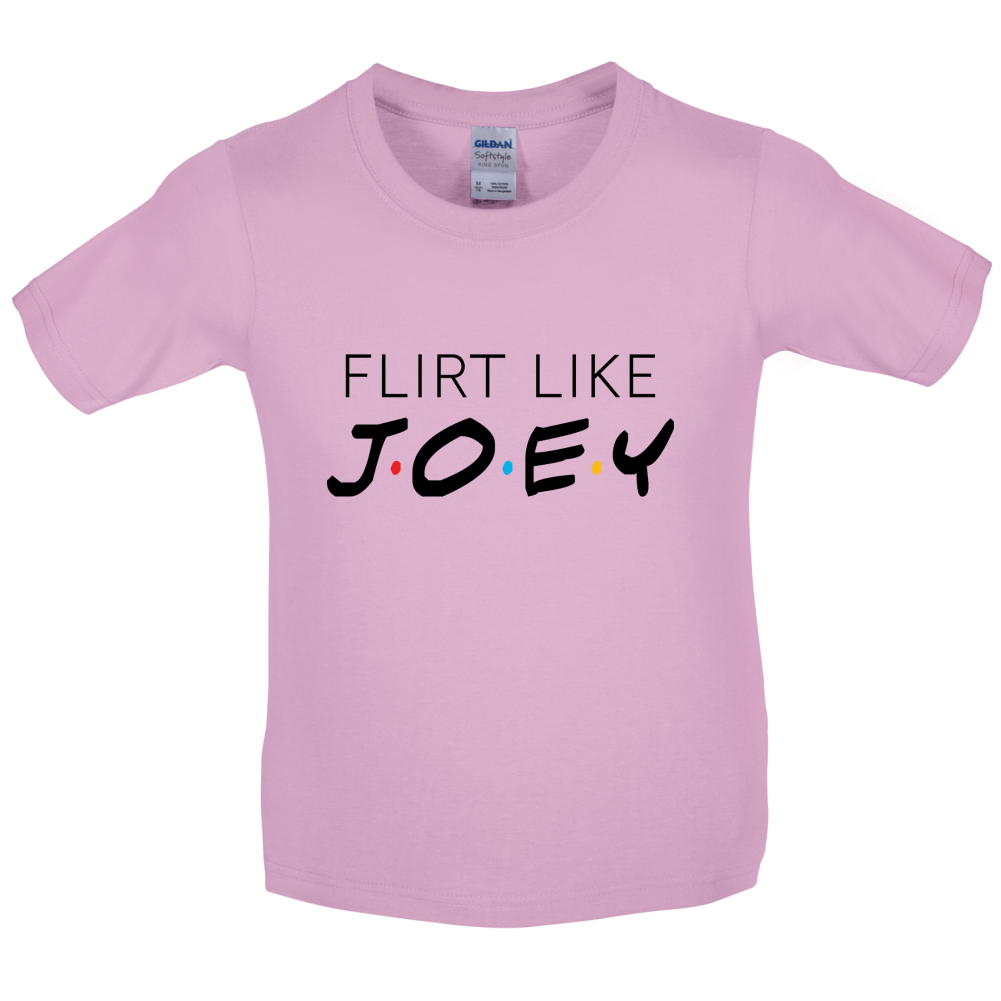 Flirt Like Joey Kids T Shirt