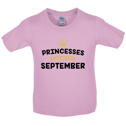 Princesses Are Born In September Kids T Shirt