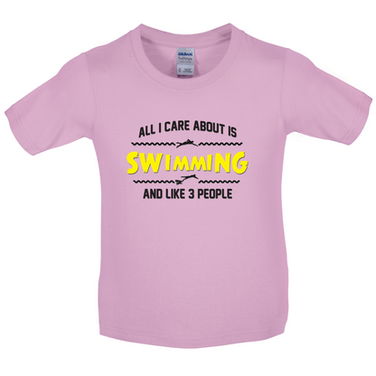 All I Care About Is Swimming Kids T Shirt