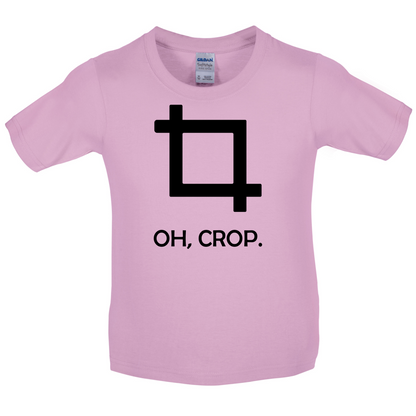 Oh, Crop Kids T Shirt