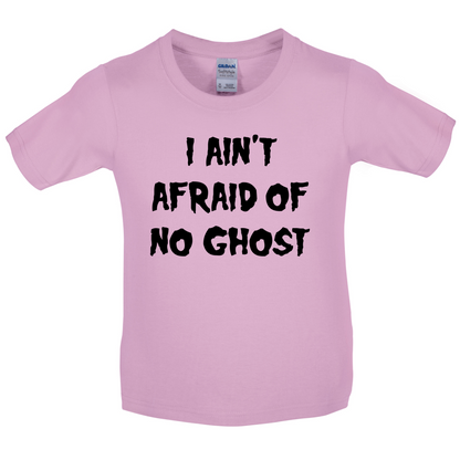 I Aint Afraid Of No Ghost Kids T Shirt