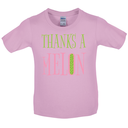 Thanks A Melon Kids T Shirt