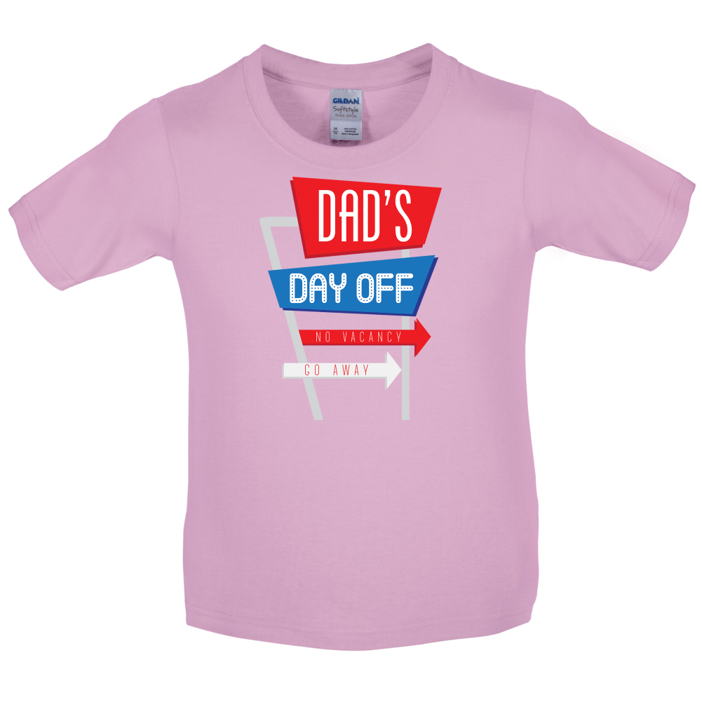 Daddy's Day Off Kids T Shirt