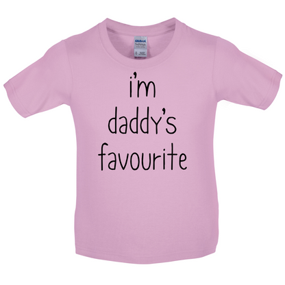 I'm Daddy's Favourite Kids T Shirt