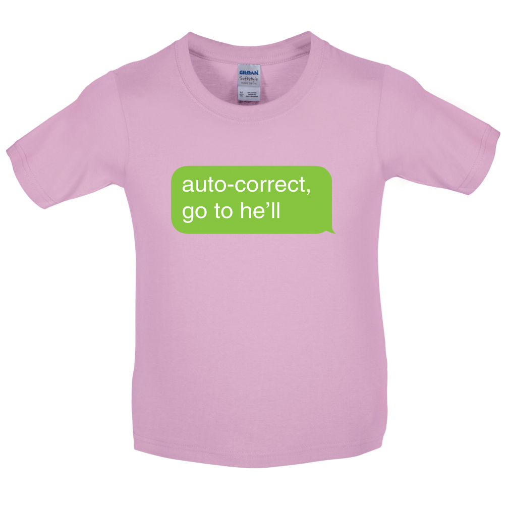 Auto Correct Go To He'll Kids T Shirt
