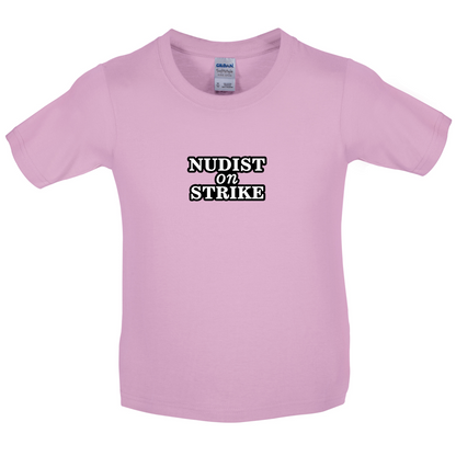 Nudist On Strike Kids T Shirt