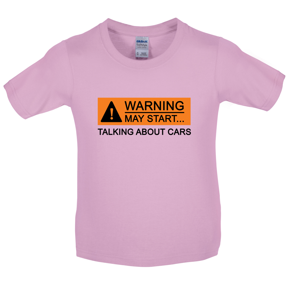 Warning May Start Talking about Cars Kids T Shirt