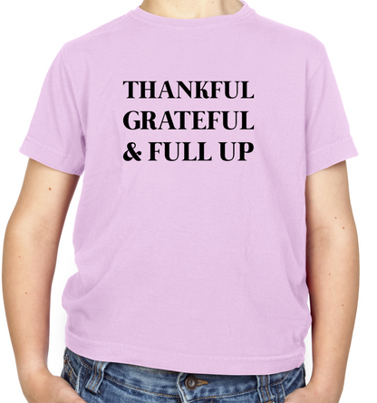 Thankful, Grateful & Full Up Kids T Shirt