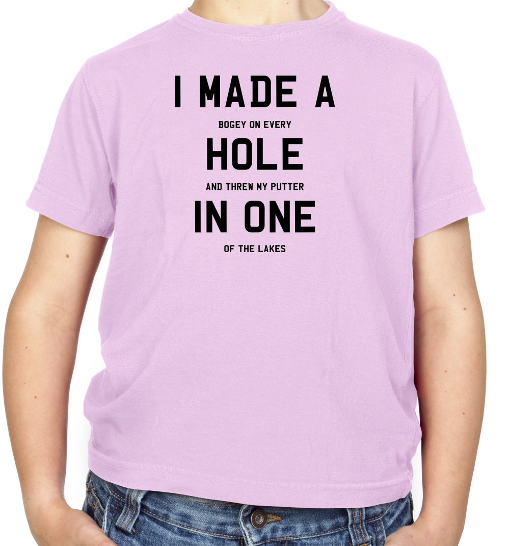 I Made A Hole In One Kids T Shirt