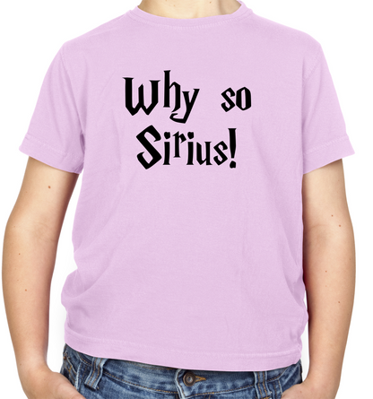 Why So Sirius Kids T Shirt