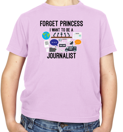 Forget princess Journalist Kids T Shirt