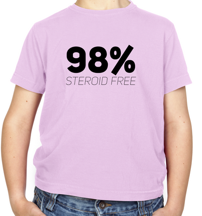 98% Steroid Free Kids T Shirt