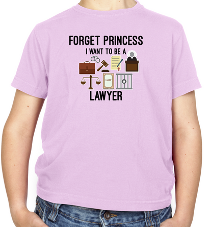 Forget Princess - Lawyer Kids T Shirt