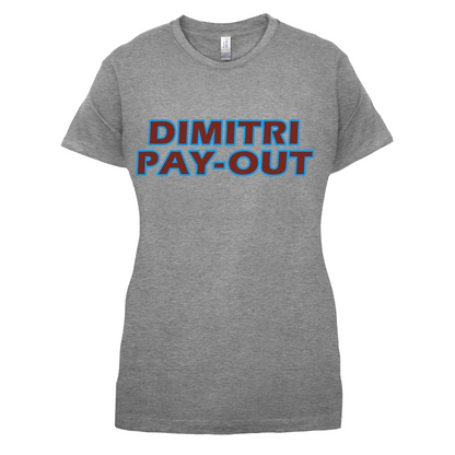 Dimitri Pay-Out T Shirt