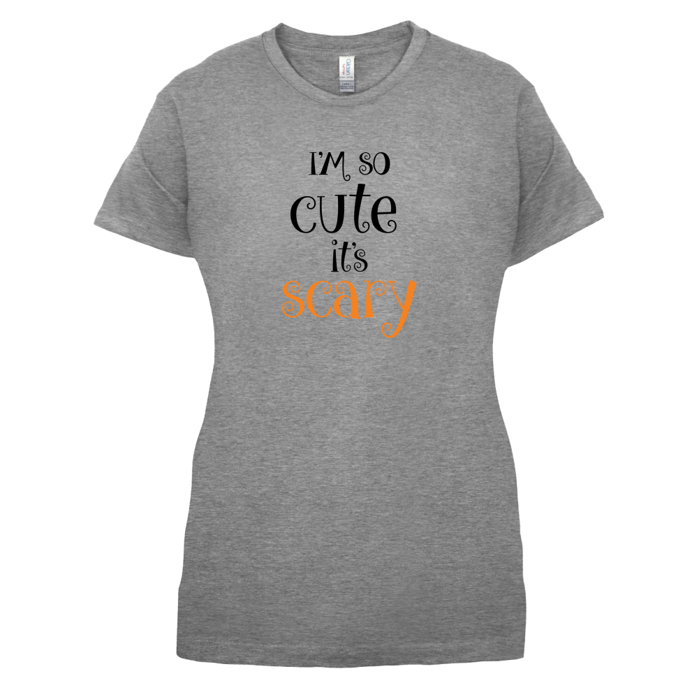 Im So Cute It Scary T Shirt