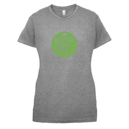 Better Than Hom T Shirt