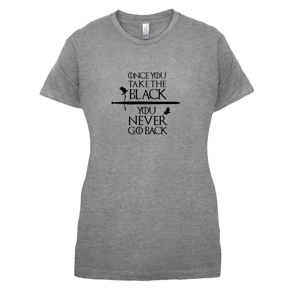 Once You Take The Black T Shirt