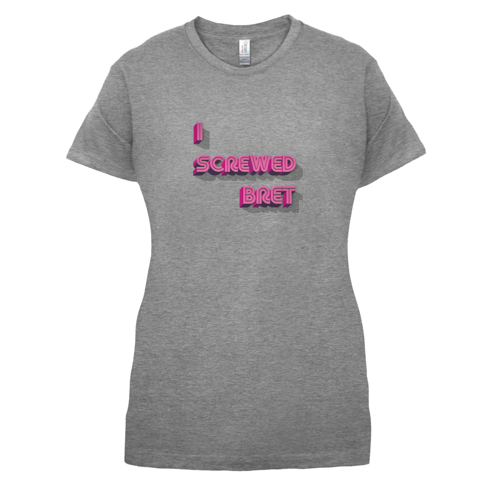 I Screwed Bret T Shirt