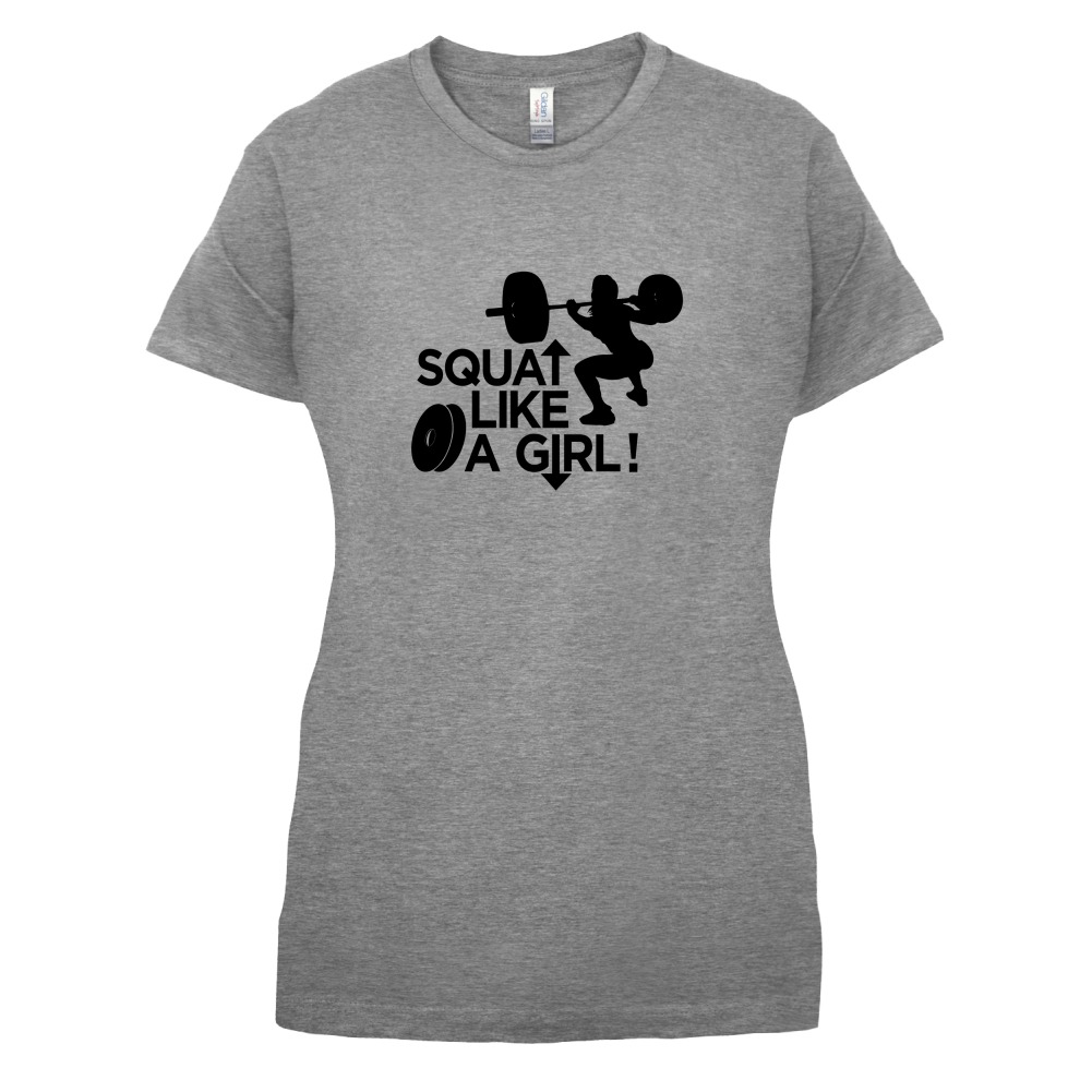 Squat Like A Girl T Shirt
