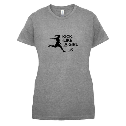 Kick Like A Girl T Shirt